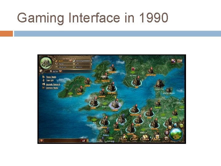 Gaming Interface in 1990 