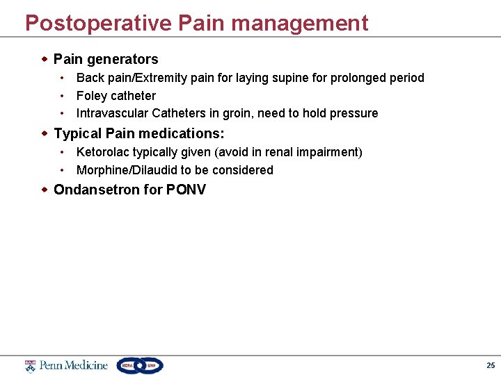 Postoperative Pain management w Pain generators • Back pain/Extremity pain for laying supine for