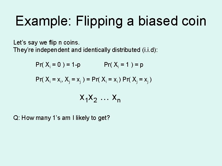 Biased Coin Design Examples Quantum Channels and their capacities Graeme Smith IBM