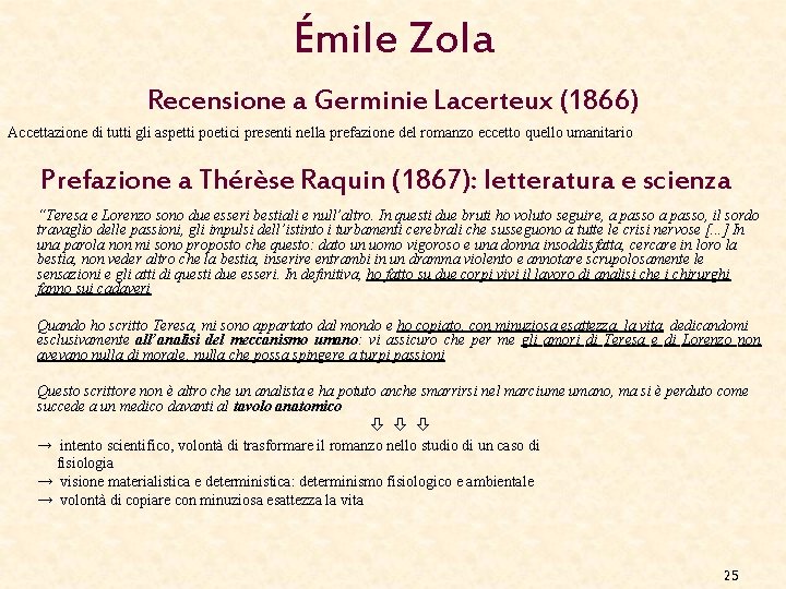 Émile Zola Recensione a Germinie Lacerteux (1866) Accettazione di tutti gli aspetti poetici presenti