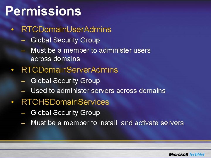 Permissions • RTCDomain. User. Admins – Global Security Group – Must be a member