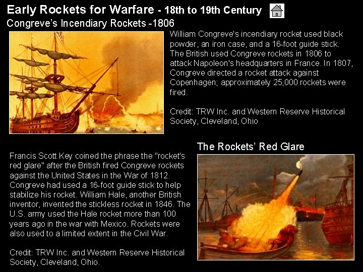 Early Rockets for Warfare - 18 th to 19 th Century Congreve’s Incendiary Rockets