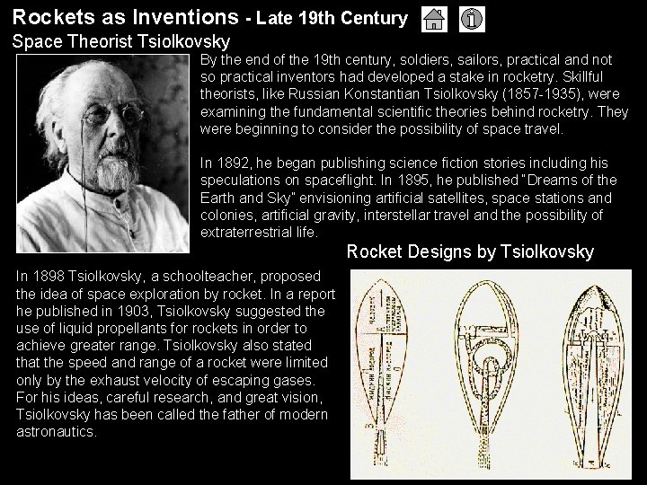 Rockets as Inventions - Late 19 th Century Space Theorist Tsiolkovsky By the end