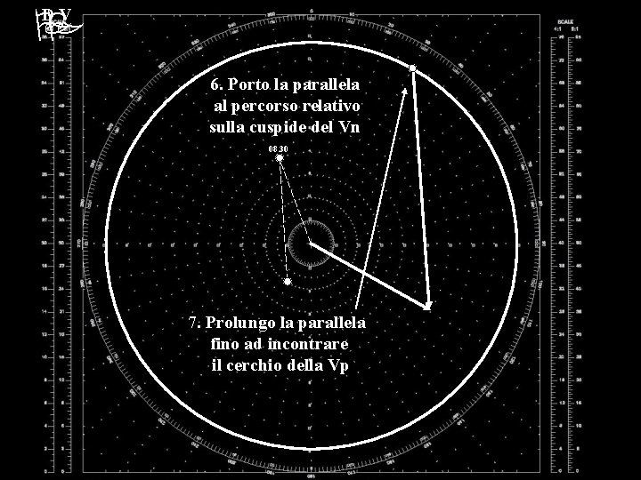 DV 6. Porto la parallela al percorso relativo sulla cuspide del Vn 08. 30