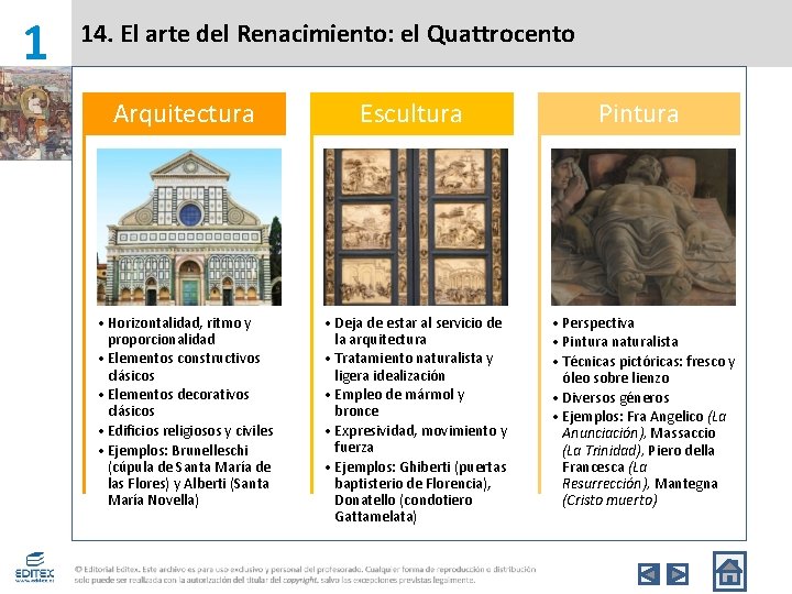 1 14. El arte del Renacimiento: el Quattrocento Arquitectura Escultura • Horizontalidad, ritmo y