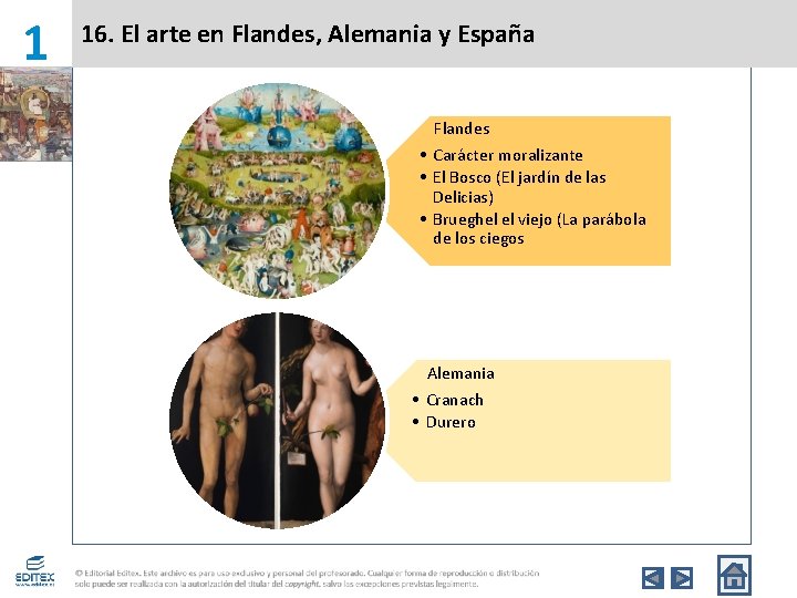 1 16. El arte en Flandes, Alemania y España Flandes • Carácter moralizante •