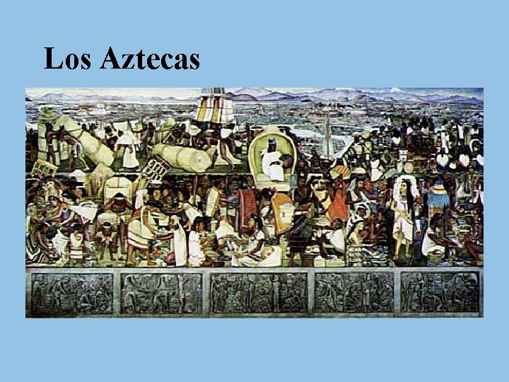 Los Aztecas 