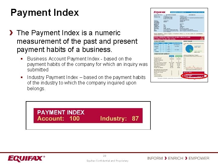 Payment Index The Payment Index is a numeric measurement of the past and present