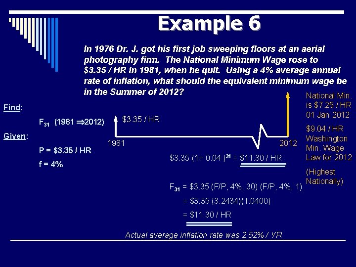 Example 6 In 1976 Dr. J. got his first job sweeping floors at an