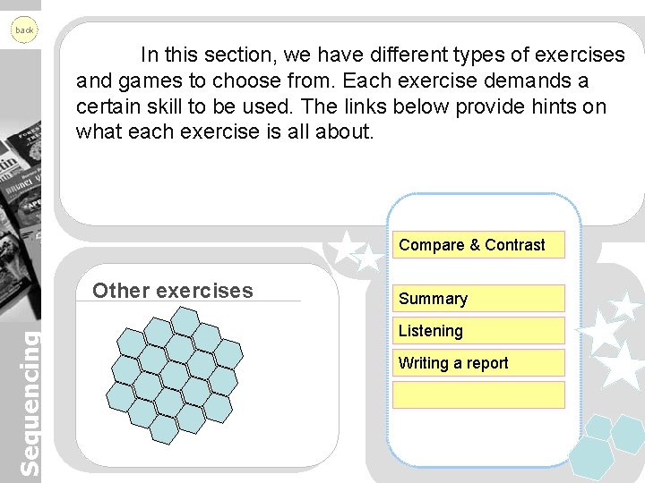 back In this section, we have different types of exercises and games to choose