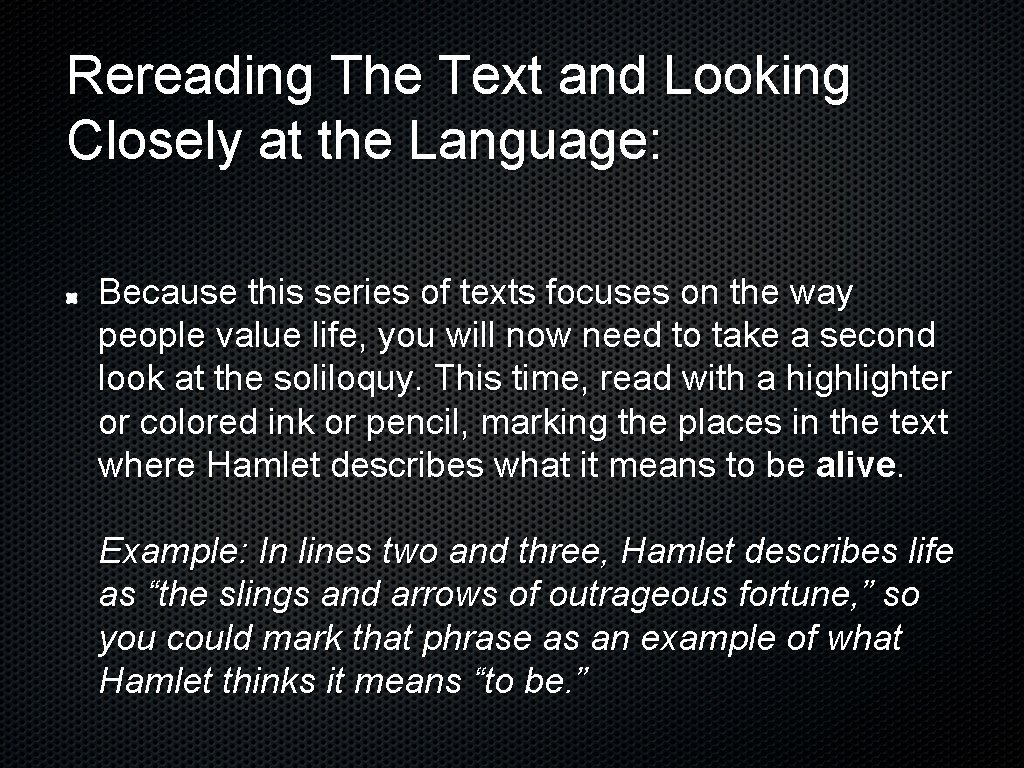 Rereading The Text and Looking Closely at the Language: Because this series of texts