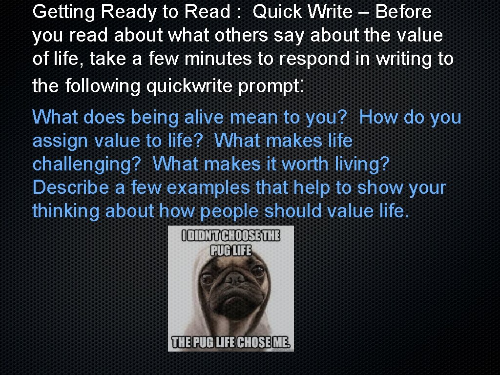 Getting Ready to Read : Quick Write – Before you read about what others