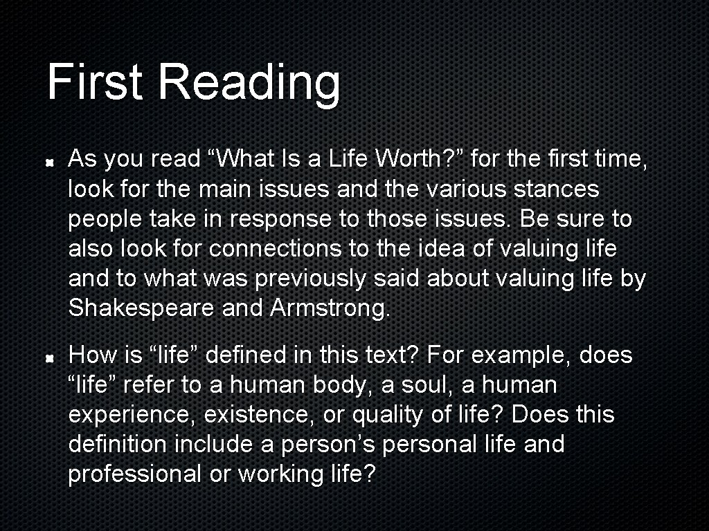 First Reading As you read “What Is a Life Worth? ” for the first