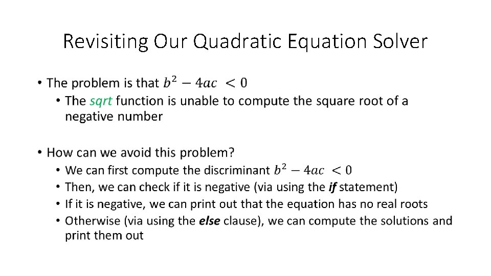 Revisiting Our Quadratic Equation Solver • 