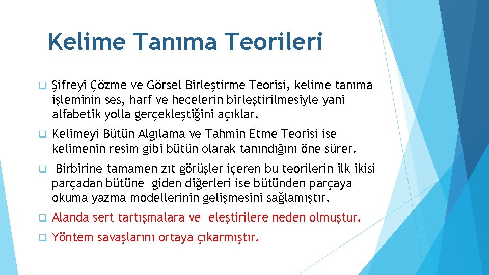 Kelime Tanıma Teorileri q Şifreyi Çözme ve Görsel Birleştirme Teorisi, kelime tanıma işleminin ses,