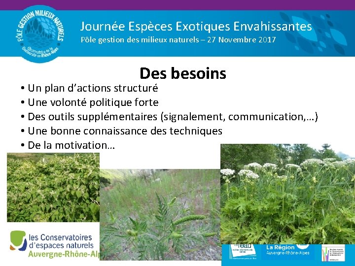 Journée Espèces Exotiques Envahissantes Pôle gestion des milieux naturels – 27 Novembre 2017 Des