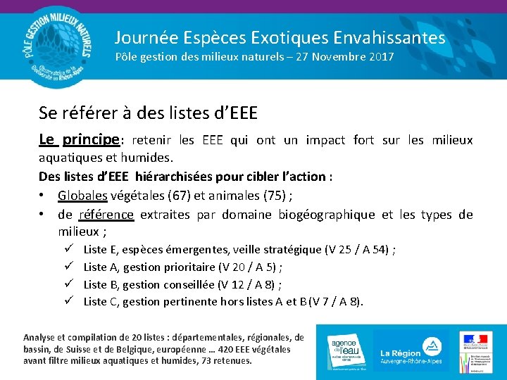 Journée Espèces Exotiques Envahissantes Pôle gestion des milieux naturels – 27 Novembre 2017 Se