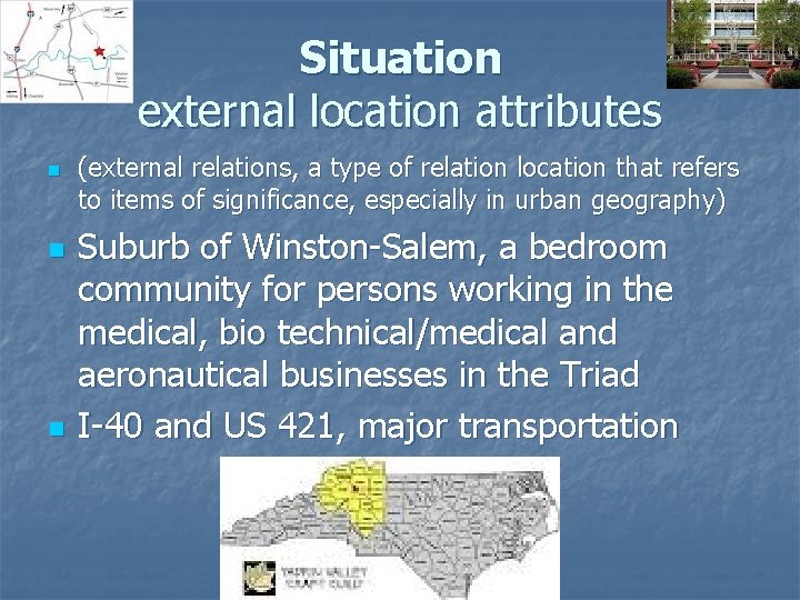 Situation external location attributes n n n (external relations, a type of relation location