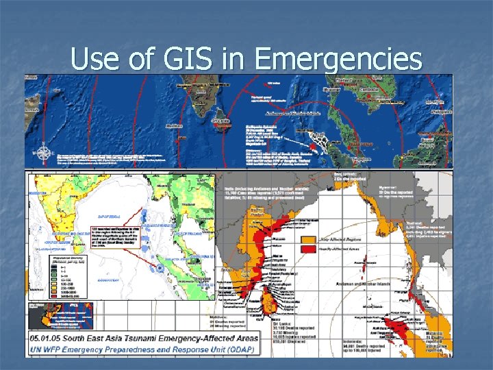 Use of GIS in Emergencies 