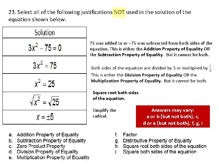 23. Select all of the following justifications NOT used in the solution of the