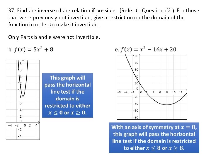 37. Find the inverse of the relation if possible. (Refer to Question #2. )