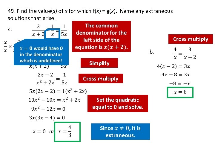 49. Find the value(s) of x for which f(x) = g(x). Name any extraneous