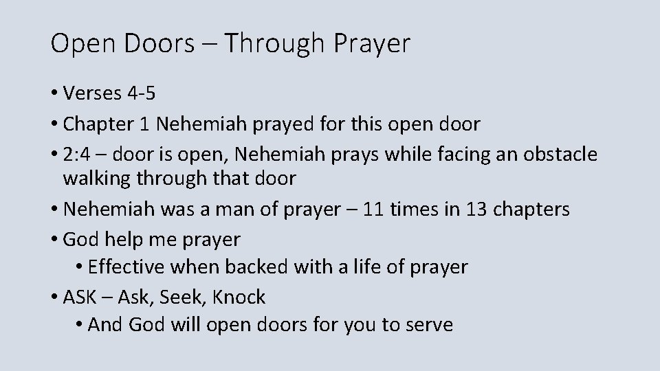 Open Doors – Through Prayer • Verses 4 -5 • Chapter 1 Nehemiah prayed