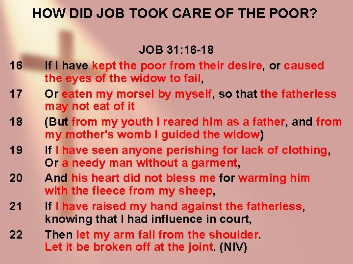 HOW DID JOB TOOK CARE OF THE POOR? 16 17 18 19 20 21