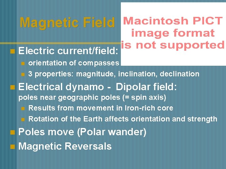 Magnetic Field n Electric current/field: n n n orientation of compasses 3 properties: magnitude,