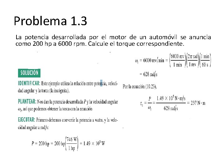 Problema 1. 3 La potencia desarrollada por el motor de un automóvil se anuncia