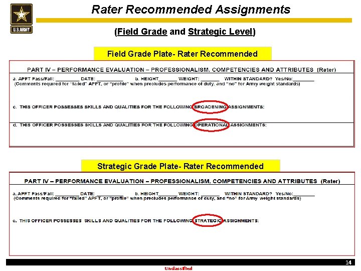 Rater Recommended Assignments (Field Grade and Strategic Level) Field Grade Plate- Rater Recommended Strategic