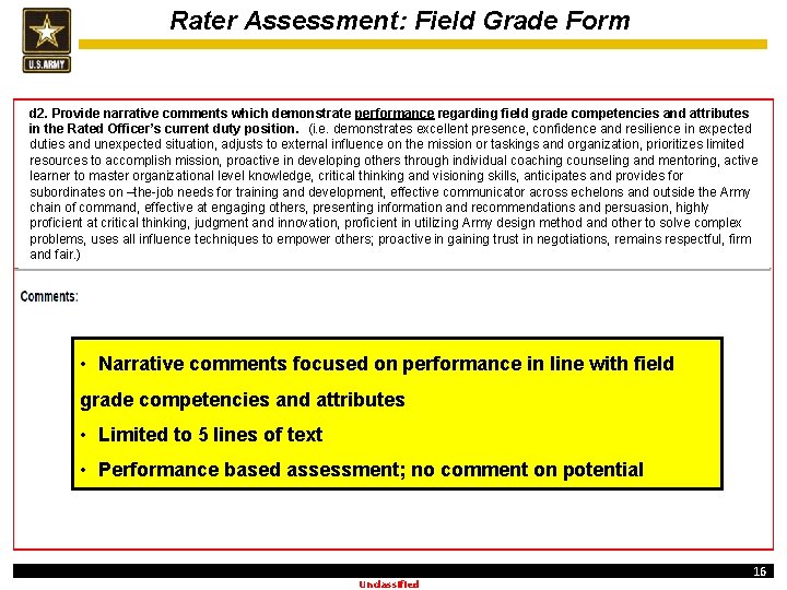 Rater Assessment: Field Grade Form d 2. Provide narrative comments which demonstrate performance regarding