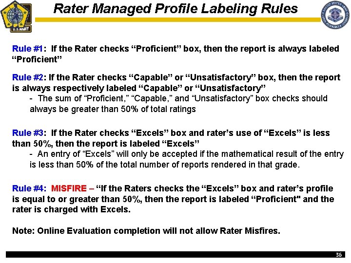 Rater Managed Profile Labeling Rules Rule #1: If the Rater checks “Proficient” box, then