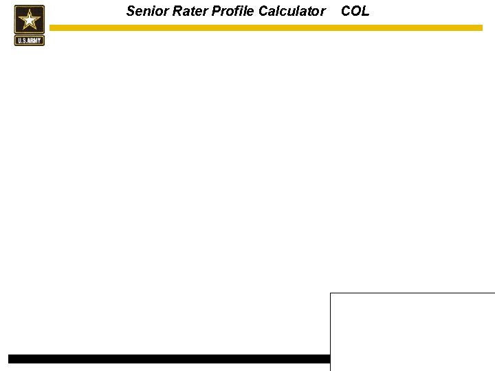 Senior Rater Profile Calculator COL 1641 