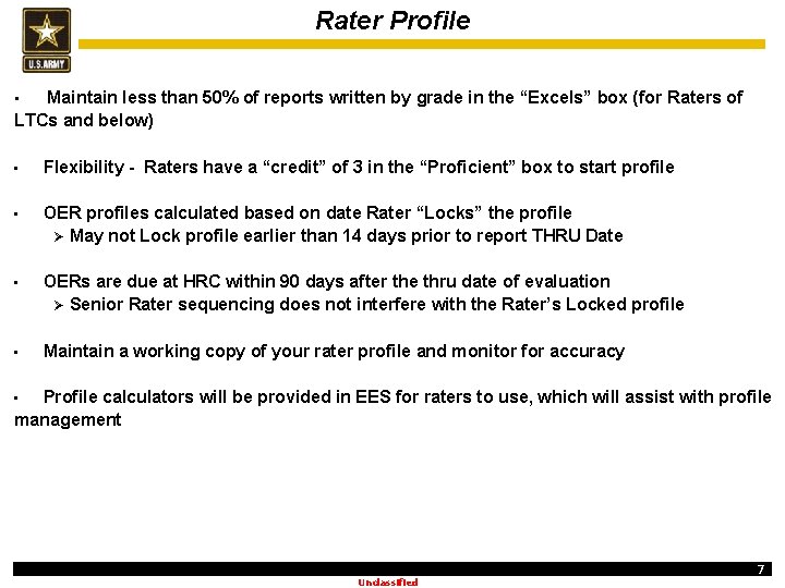 Rater Profile Maintain less than 50% of reports written by grade in the “Excels”