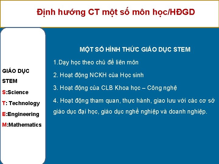 Định hướng CT một số môn học/HĐGD MỘT SỐ HÌNH THỨC GIÁO DỤC STEM