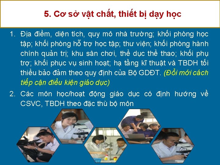 5. Cơ sở vật chất, thiết bị dạy học 1. Địa điểm, diện tích,