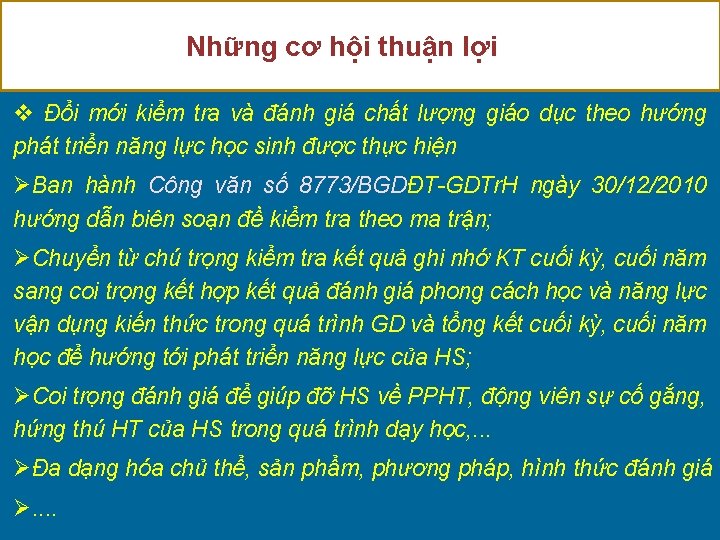 Những cơ hội thuận lợi v Đổi mới kiểm tra và đánh giá chất