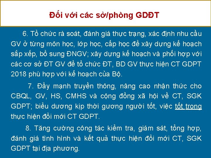 Đối với các sở/phòng GDĐT 6. Tổ chức rà soát, đánh giá thực trạng,