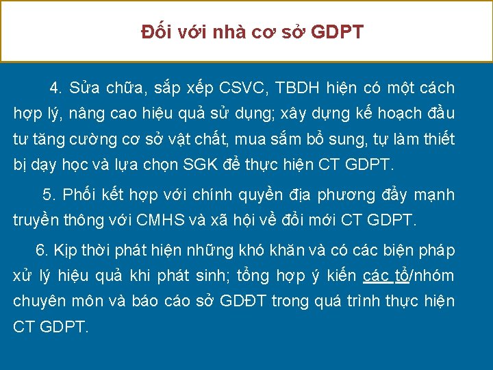 Đối với nhà cơ sở GDPT 4. Sửa chữa, sắp xếp CSVC, TBDH hiện