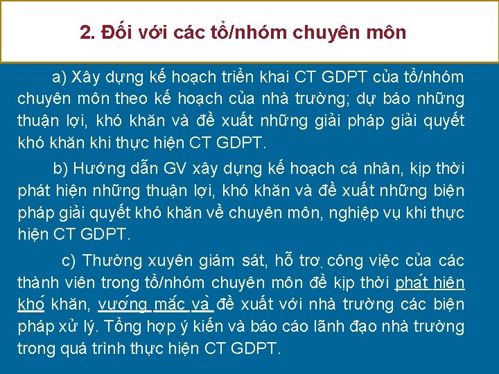 2. Đối với các tổ/nhóm chuyên môn a) Xây dựng kế hoạch triển khai