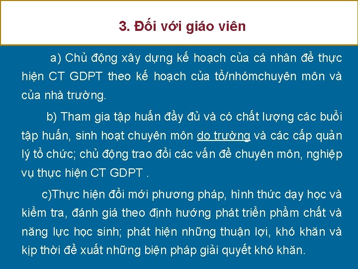  3. Đối với giáo viên a) Chủ động xây dựng kế hoạch của