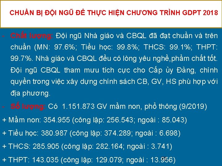CHUẨN BỊ ĐỘI NGŨ ĐỂ THỰC HIỆN CHƯƠNG TRÌNH GDPT 2018 - Chất lượng: