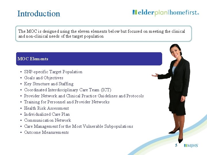 Introduction The MOC is designed using the eleven elements below but focused on meeting