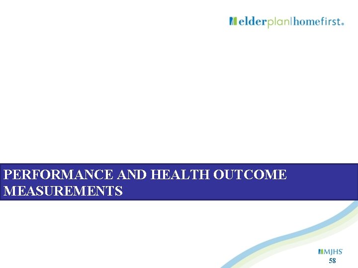 PERFORMANCE AND HEALTH OUTCOME MEASUREMENTS 58 