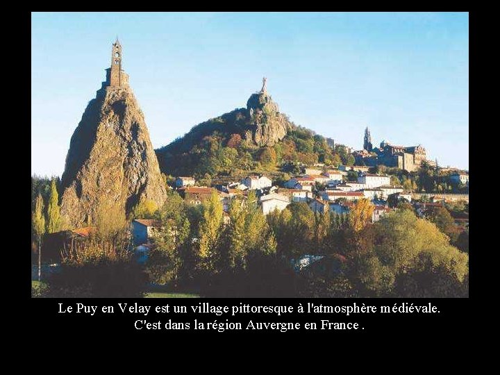 FRANCIA Le Puy en Velay est un village pittoresque à l'atmosphère médiévale. C'est dans
