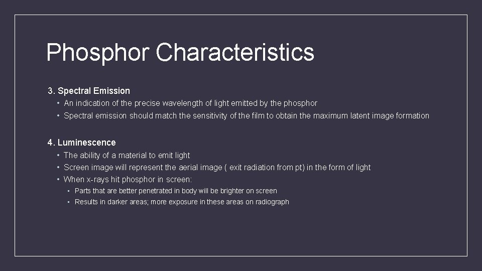 Phosphor Characteristics 3. Spectral Emission • An indication of the precise wavelength of light