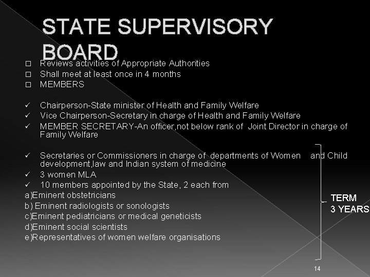 � � � ü ü ü STATE SUPERVISORY BOARD Reviews activities of Appropriate Authorities