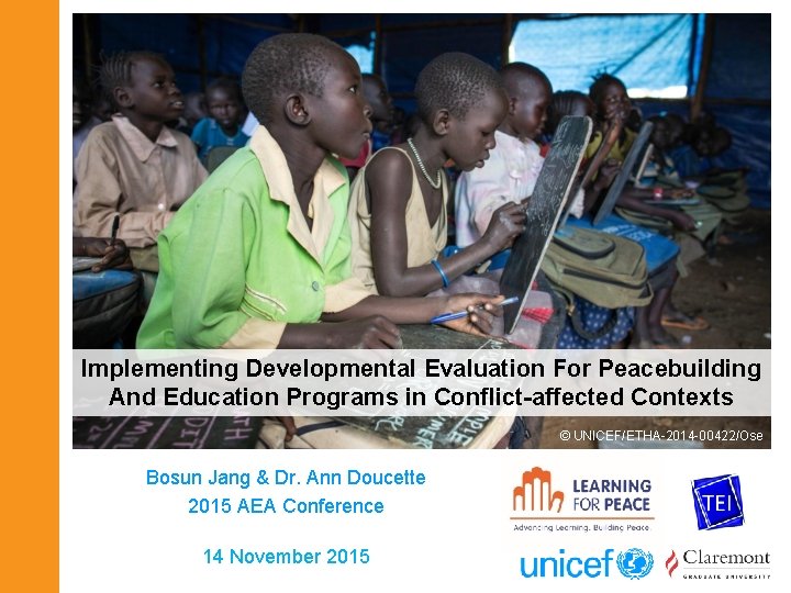Implementing Developmental Evaluation For Peacebuilding And Education Programs in Conflict-affected Contexts © UNICEF/ETHA-2014 -00422/Ose