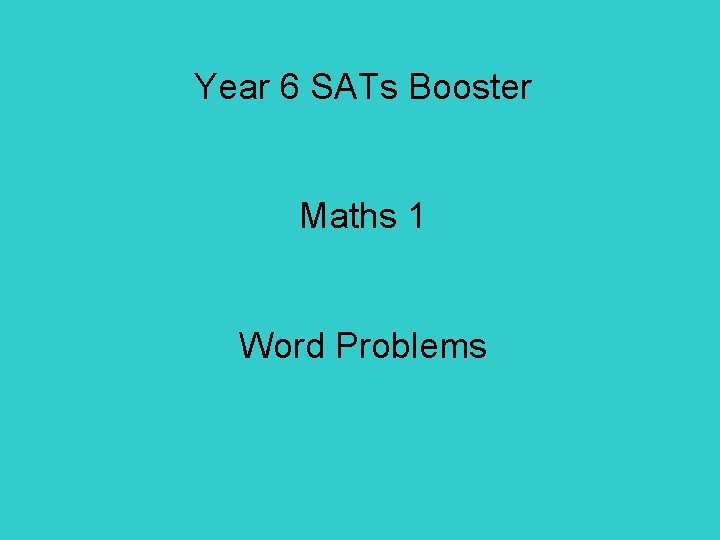 Year 6 SATs Booster Maths 1 Word Problems 